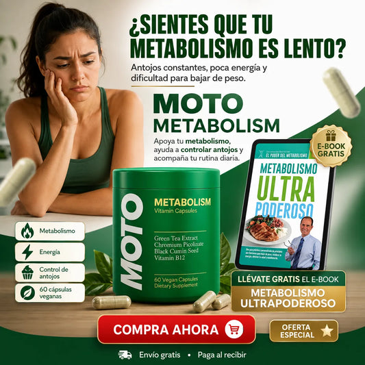 🔥 MOTO Metabolism 4 en 1™ | Metabolismo, Energía y Control de Antojos 🌿+ E-book 📲 + Envío Gratis 🚚